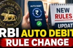 RBI Auto Debit Rule Change